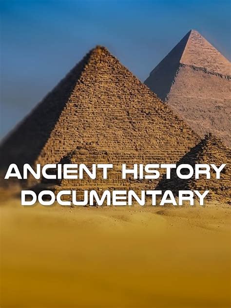 ancient history documentaries full length.